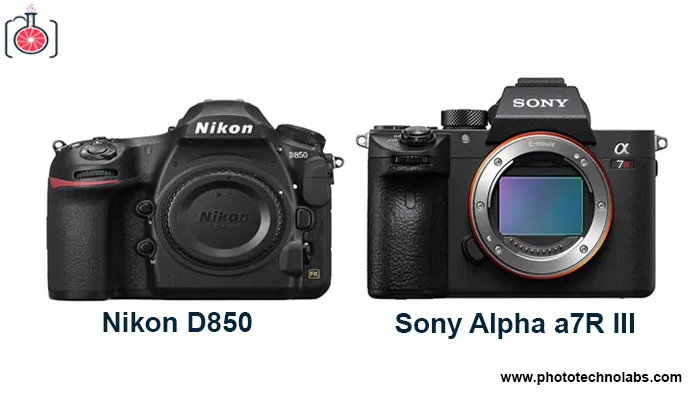 Camera Nikon D850 and Sony Alpha a7R III