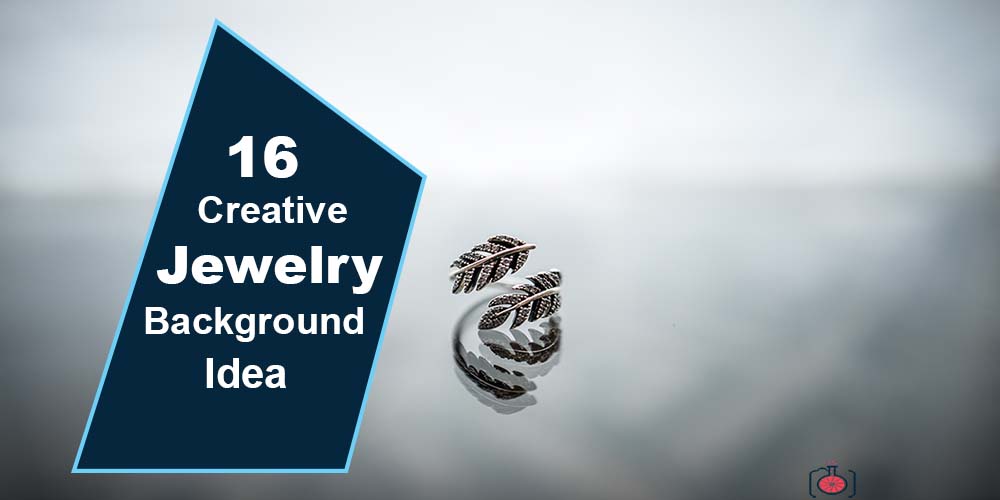 Jewelry Background - 16 successful background for Jewelry photography