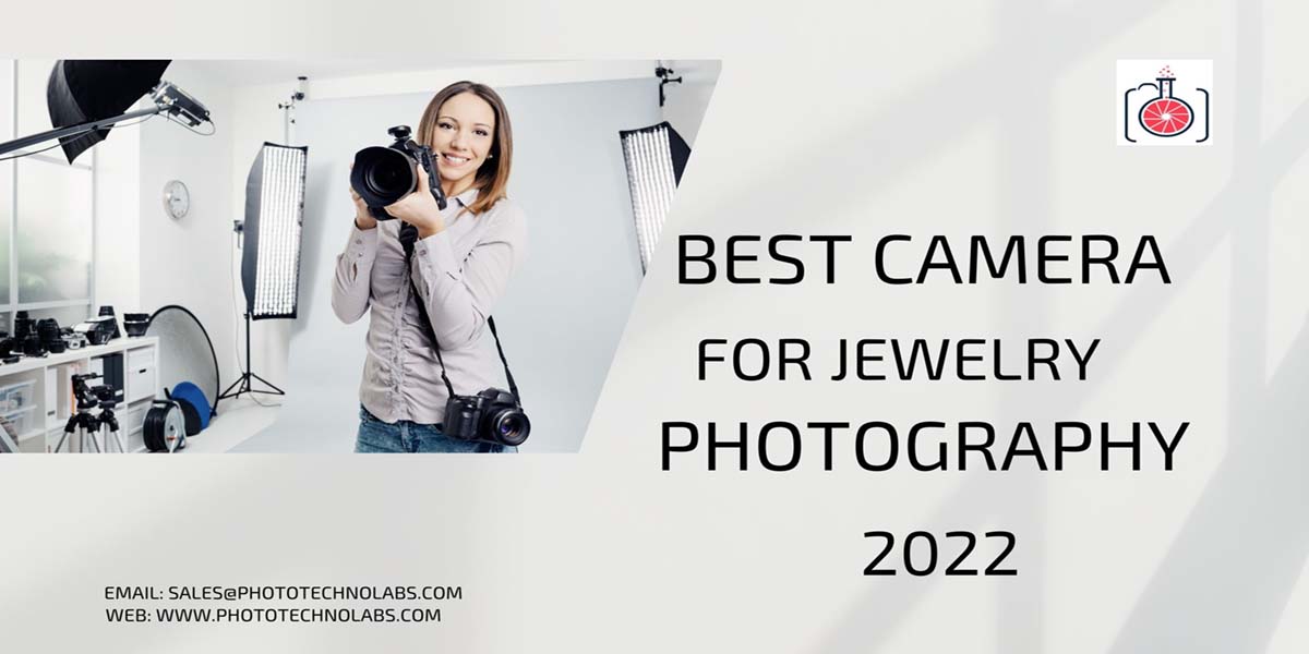 Best Camera For Jewelry Photography